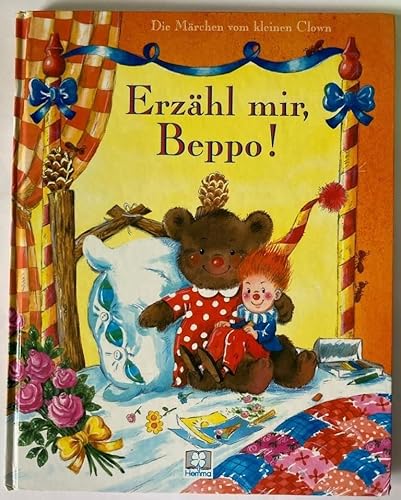 9782800660684: Erzhl mir, Beppo! Die Mrchen vom kleinen Clown - Hana Primussov/Jeanine Rahir (Illustr.)/Harald Scheel (bersetz.)