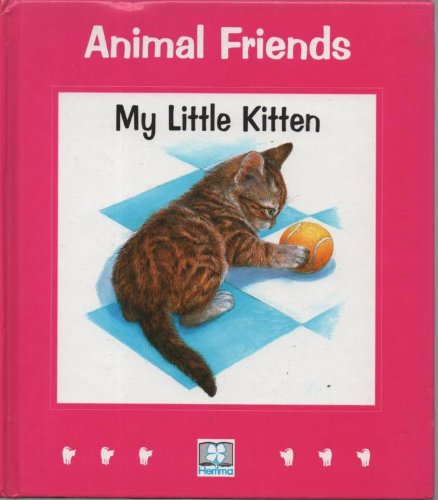 Stock image for Animal Friends - My Little Kitten for sale by AwesomeBooks