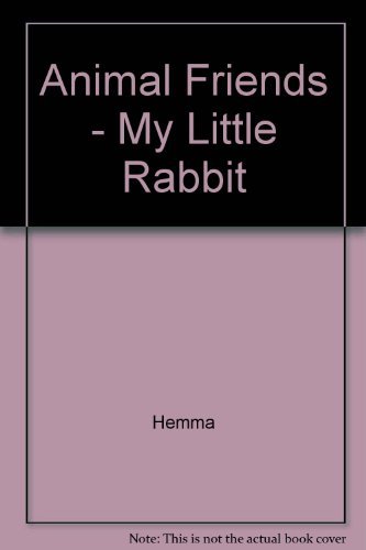 Beispielbild fr Animal Friends - My Little Rabbit zum Verkauf von Wonder Book