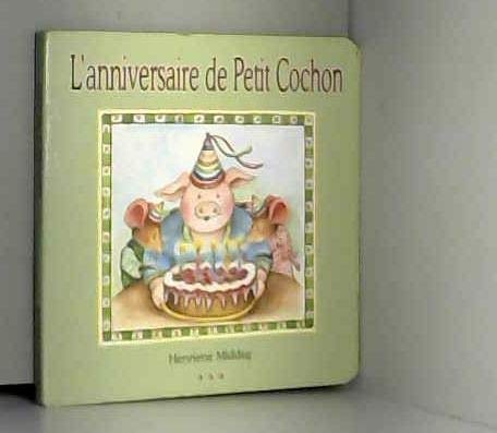 9782800673288: L'anniversaire de Petit Cochon