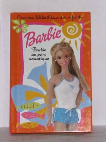 9782800676760: Barbie au parc aquatique