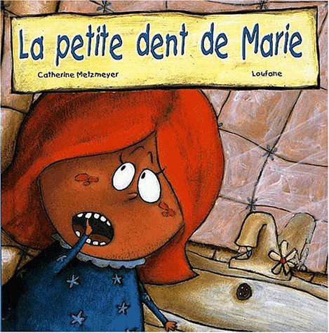 Beispielbild fr La petite dent de Marie zum Verkauf von medimops