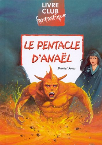 Beispielbild fr Le pentacle d'Anaël zum Verkauf von ThriftBooks-Dallas