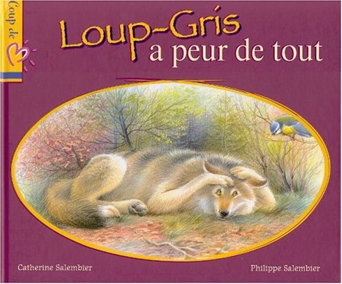 Beispielbild fr Loup-Gris a peur de tout zum Verkauf von WorldofBooks