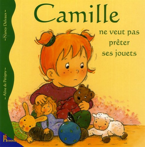 Beispielbild fr Camille ne veut pas prter ses jouets zum Verkauf von Better World Books