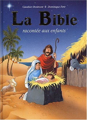 Stock image for La Bible Raconte Aux Enfants for sale by RECYCLIVRE