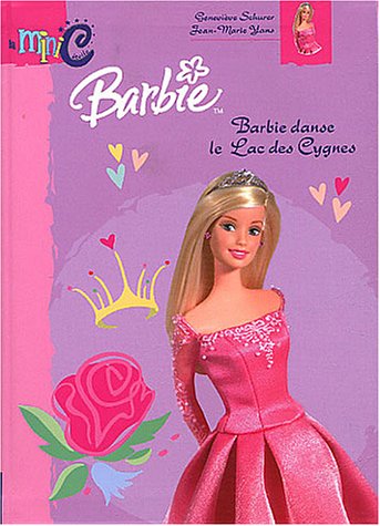 Beispielbild fr Barbie danse le Lac des Cygnes zum Verkauf von Ammareal