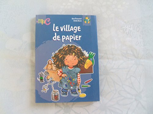 Stock image for Le village de papier Primusova, Hana; Meens, Estelle; Gilson, Irma et Lacharron, Delphine for sale by BIBLIO-NET