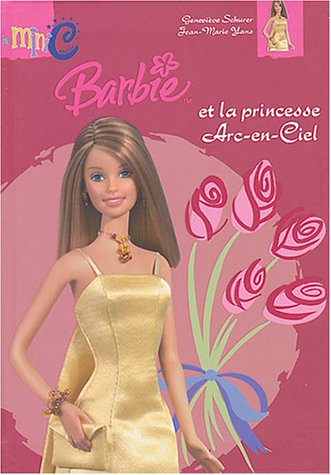 Beispielbild fr Barbie et la Princesse Arc-en-Ciel zum Verkauf von Mli-Mlo et les Editions LCDA