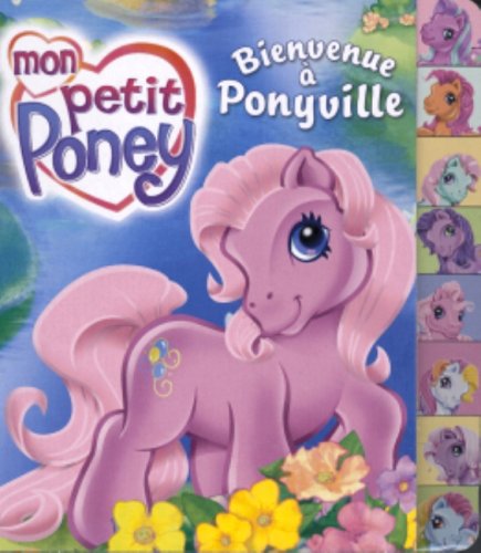 Stock image for Bienvenue  Ponyville for sale by Librairie La cabane aux bouquins