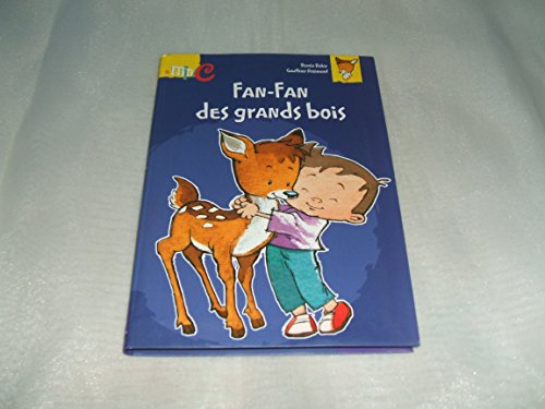 Beispielbild fr Fan-fan des grands bois zum Verkauf von Librairie Th  la page