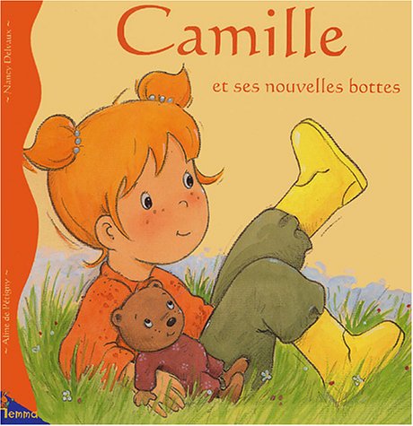 Imagen de archivo de Camille et ses nouvelles bottes PETIGNY, ALINE DE et DELVAUX, NANCY a la venta por BIBLIO-NET