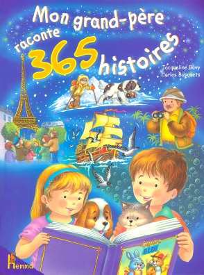 Stock image for Mon Grand-pre Raconte 365 Histoires for sale by RECYCLIVRE