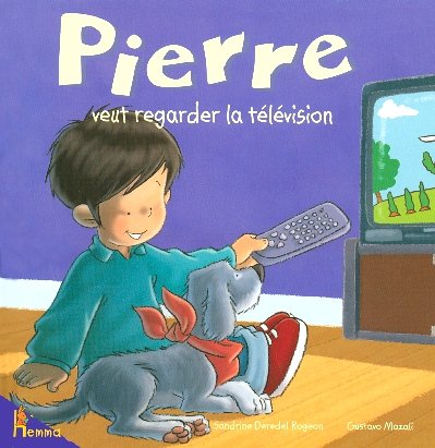 Beispielbild fr Pierre. Vol. 8. Pierre Veut Regarder La Tlvision zum Verkauf von RECYCLIVRE