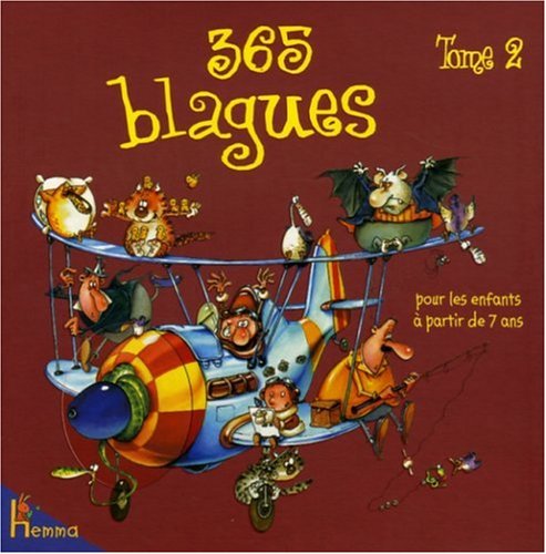 Imagen de archivo de 365 Blagues : Pour Les Enfants  Partir De 7 Ans. Vol. 2 a la venta por RECYCLIVRE