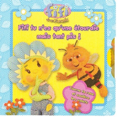 Fifi tu n'es qu'une Ã©tourdie mais tant pis ! (9782800692746) by Keith Chapman