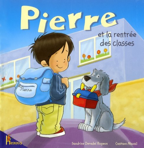 Beispielbild fr Pierre. Vol. 10. Pierre Et La Rentre Des Classes zum Verkauf von RECYCLIVRE