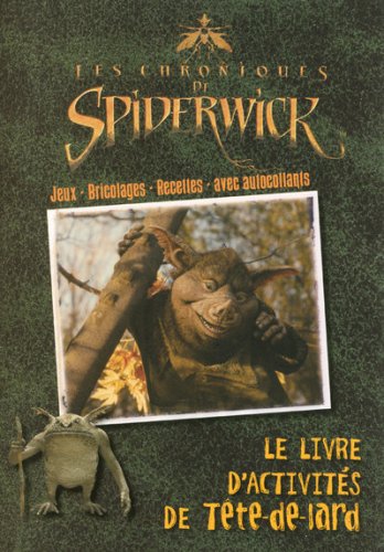 9782800697994: Les Chroniques de Spiderwick: Le livre d'activits de Tte-de-lard