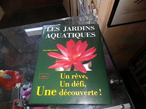 Beispielbild fr Les Jardins aquatiques zum Verkauf von medimops