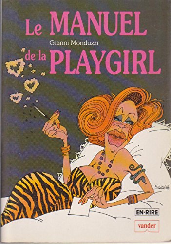 Beispielbild fr LE MANUEL DE LA PLAYGIRL zum Verkauf von Le-Livre