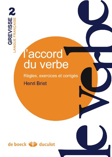 Imagen de archivo de L'accord du verbe : Rgles, exercices et corrigs a la venta por Ammareal