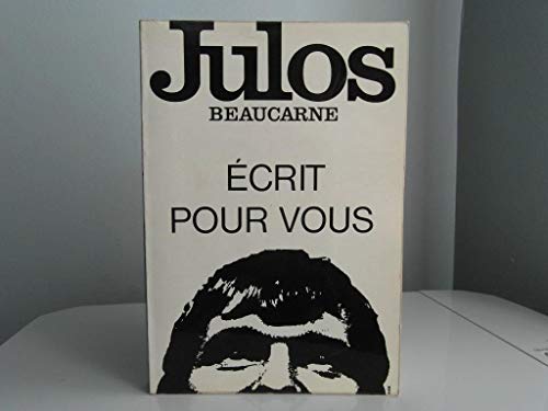Beispielbild fr Julos Beaucarne crit pour vous. zum Verkauf von AUSONE