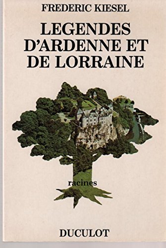 Stock image for Lgendes d'Ardenne et de Lorraine. for sale by AUSONE