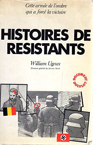 Histoires De Résistants.