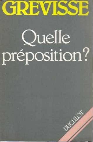 Beispielbild fr Quelle pre?position? (French Edition) zum Verkauf von Wonder Book