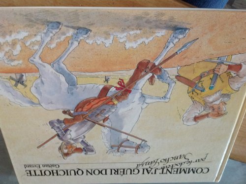 Imagen de archivo de Comment j'ai guri Don Quichotte, par le docteur Sancho Panza a la venta por Librairie Th  la page