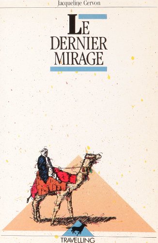 Imagen de archivo de Le dernier mirage. travelling n 54 a la venta por Librairie Th  la page