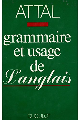 Imagen de archivo de GRAMMAIRE ET USAGE DE L'ANGLAIS a la venta por Ammareal