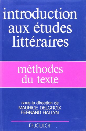 Beispielbild fr M thodes du texte: Introduction aux  tudes litt raires (1987) (Lettres) (French Edition) zum Verkauf von ThriftBooks-Dallas