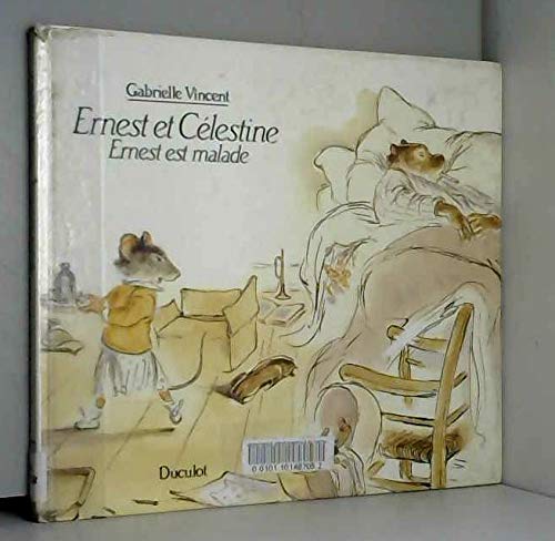 9782801107225: Ernest Et Celestine Ernest Est Malade