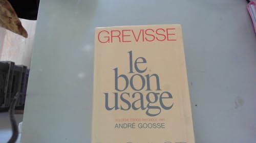 Imagen de archivo de Le bon usage: grammaire franaise a la venta por LeLivreVert