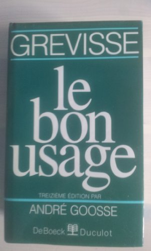 Imagen de archivo de Le Bon Usage (French Edition) a la venta por Bay Used Books
