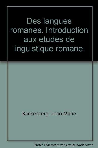 Imagen de archivo de Des langues romanes Introduction aux etudes de linguistique romane. a la venta por Ganymed - Wissenschaftliches Antiquariat