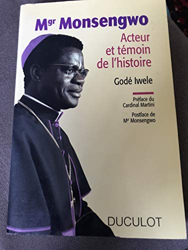 Beispielbild fr Mgr. Monsengwo: Acteur et te?moin de l'histoire (French Edition) zum Verkauf von Wonder Book