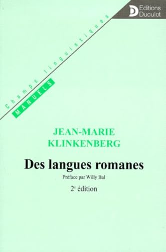 Imagen de archivo de Des Langues Romanes, 2e Edition a la venta por Michener & Rutledge Booksellers, Inc.