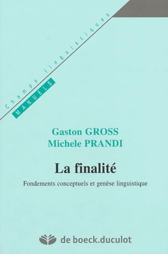 9782801113479: La finalit: Fondements conceptuels et gense linguistique