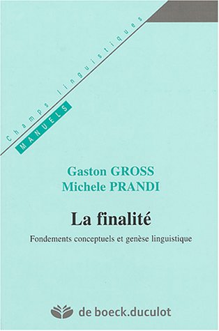 Stock image for La finalit: Fondements conceptuels et gense linguistique for sale by Ammareal
