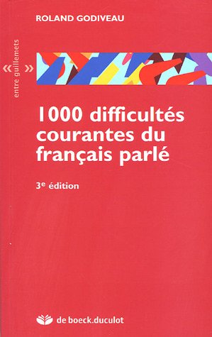 9782801113684: 1000 Difficults courantes du franais parl