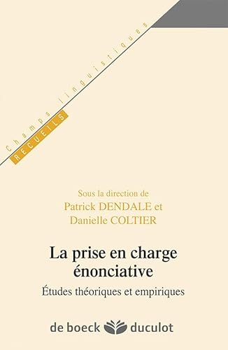 9782801116432: La prise en charge nonciative