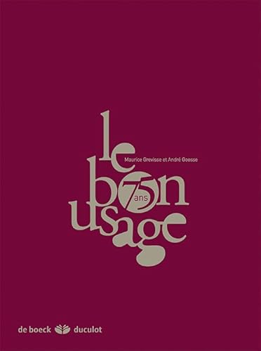 9782801116531: Le Bon Usage 15eme Edition -Version Luxe en Simili Cuir: Grammaire franaise, dition de luxe