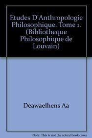 Imagen de archivo de Etudes D'anthropologie Philosophique. Tome 1. a la venta por Ammareal