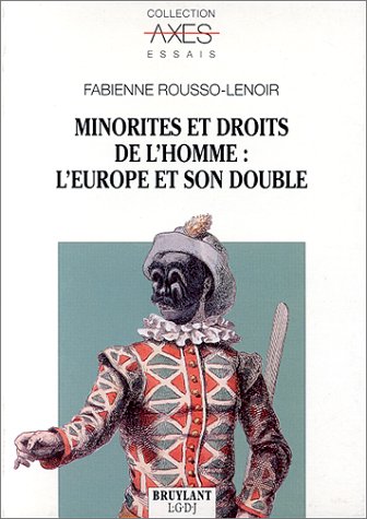 Imagen de archivo de Minorites et droits de l'homme,l'europe et son double a la venta por Librairie Parrsia