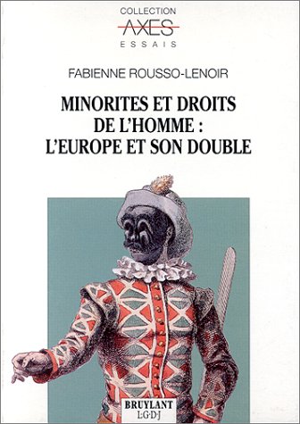 Stock image for Minorites et droits de l'homme,l'europe et son double for sale by Librairie Parrsia