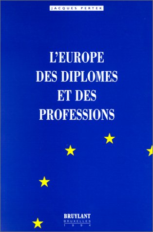 Beispielbild fr L'EUROPE DES DIPLOMES ET DES PROFESSIONS zum Verkauf von Ammareal