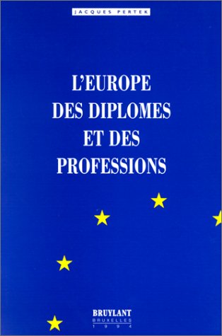 Stock image for L'EUROPE DES DIPLOMES ET DES PROFESSIONS for sale by Ammareal