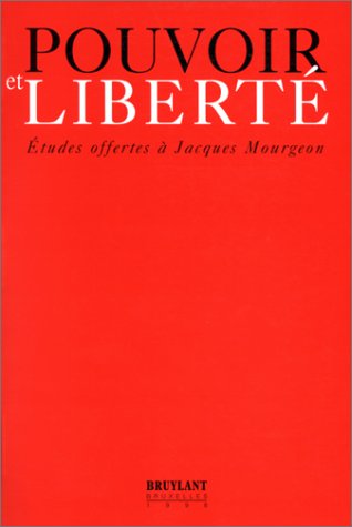 9782802711193: Pouvoirs et liberts. Etudes offertes a Jacques Mourgeon